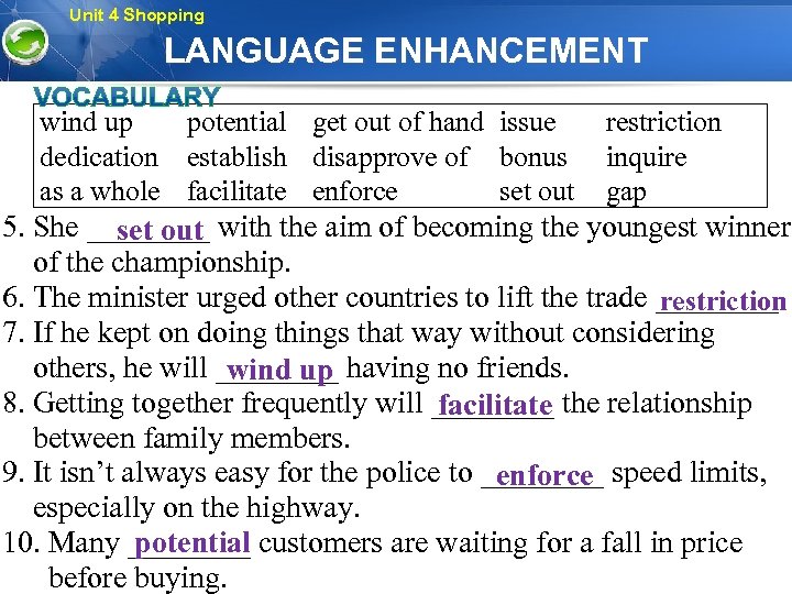 Unit 4 Shopping LANGUAGE ENHANCEMENT wind up potential get out of hand issue dedication
