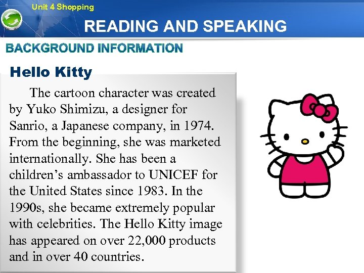 Unit 4 Shopping READING AND SPEAKING Hello Kitty The cartoon character was created by