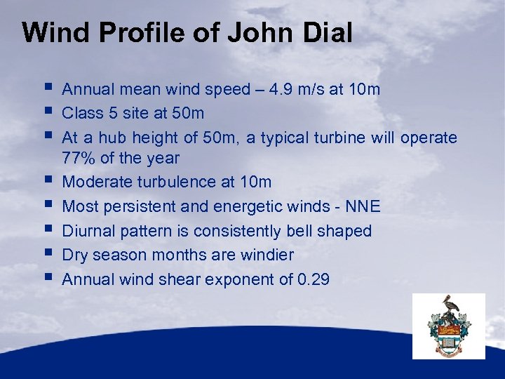 Wind Profile of John Dial § § § § Annual mean wind speed –