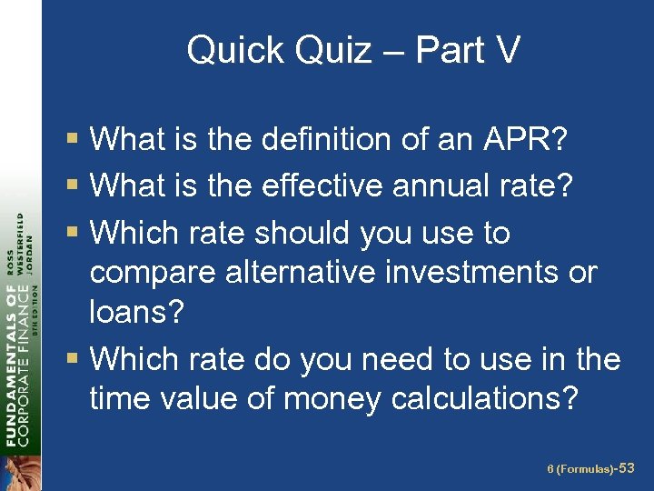 Quick Quiz – Part V § What is the definition of an APR? §