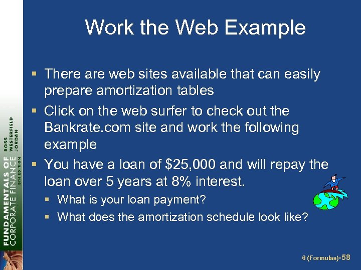 Work the Web Example § There are web sites available that can easily prepare