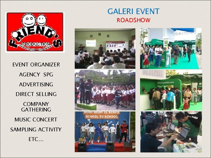 GALERI EVENT ROADSHOW EVENT ORGANIZER AGENCY SPG ADVERTISING DIRECT SELLING COMPANY GATHERING MUSIC CONCERT
