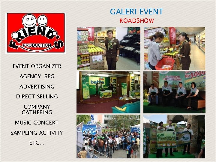 GALERI EVENT ROADSHOW EVENT ORGANIZER AGENCY SPG ADVERTISING DIRECT SELLING COMPANY GATHERING MUSIC CONCERT