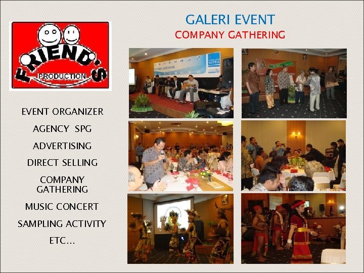 GALERI EVENT COMPANY GATHERING EVENT ORGANIZER AGENCY SPG ADVERTISING DIRECT SELLING COMPANY GATHERING MUSIC