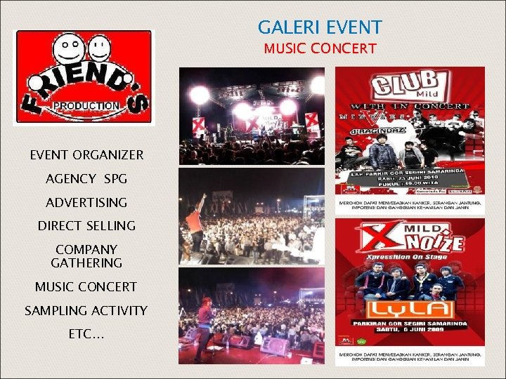 GALERI EVENT MUSIC CONCERT EVENT ORGANIZER AGENCY SPG ADVERTISING DIRECT SELLING COMPANY GATHERING MUSIC