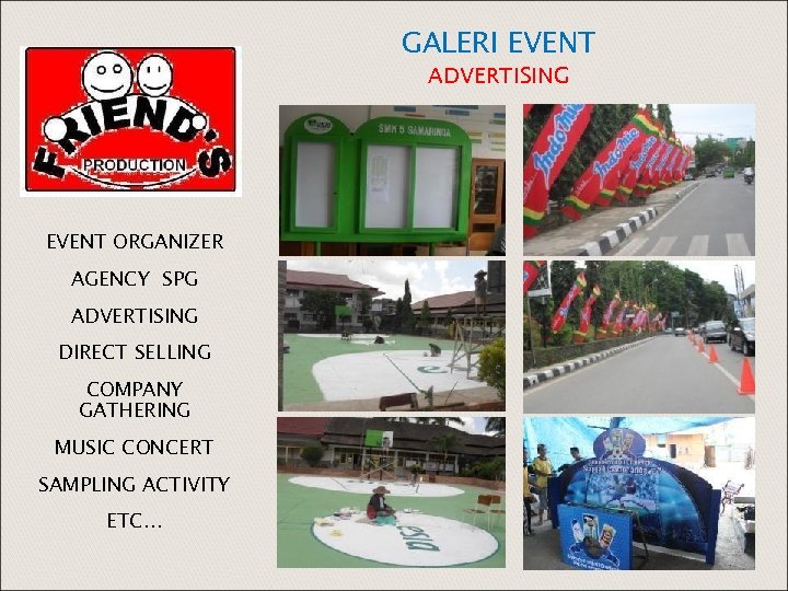 GALERI EVENT ADVERTISING EVENT ORGANIZER AGENCY SPG ADVERTISING DIRECT SELLING COMPANY GATHERING MUSIC CONCERT