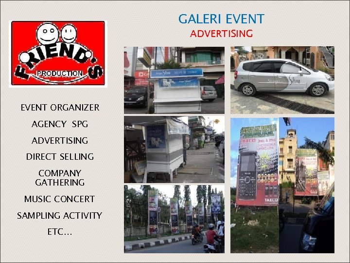GALERI EVENT ADVERTISING EVENT ORGANIZER AGENCY SPG ADVERTISING DIRECT SELLING COMPANY GATHERING MUSIC CONCERT