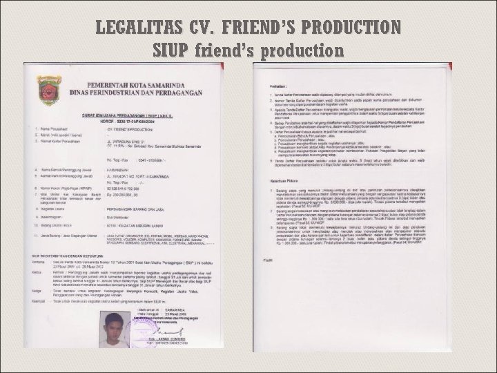 LEGALITAS CV. FRIEND’S PRODUCTION SIUP friend’s production 