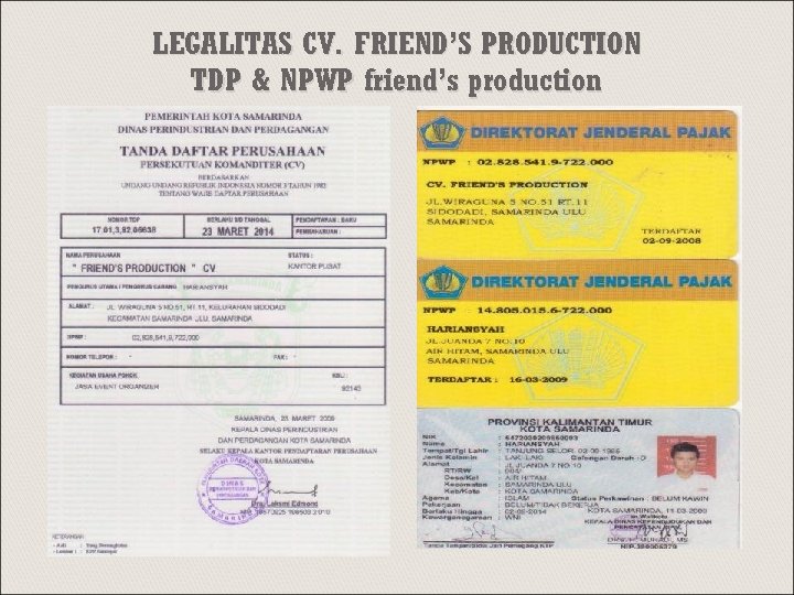 LEGALITAS CV. FRIEND’S PRODUCTION TDP & NPWP friend’s production 