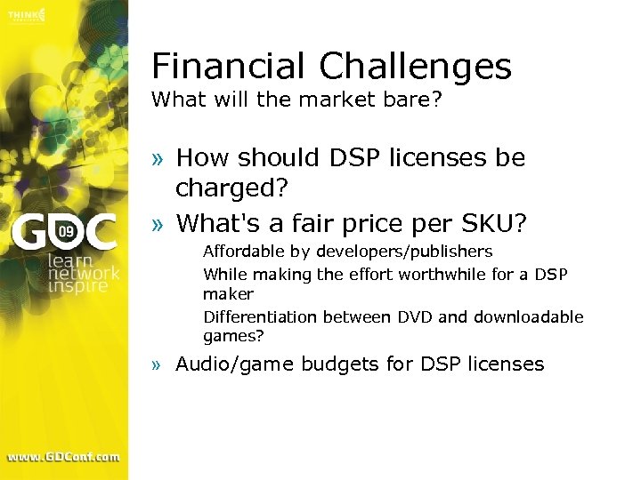 Financial Challenges What will the market bare? » How should DSP licenses be charged?