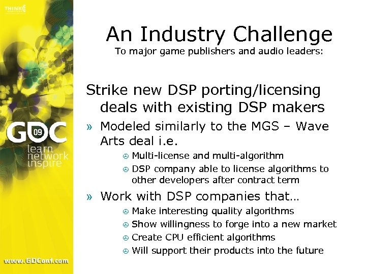 An Industry Challenge To major game publishers and audio leaders: Strike new DSP porting/licensing