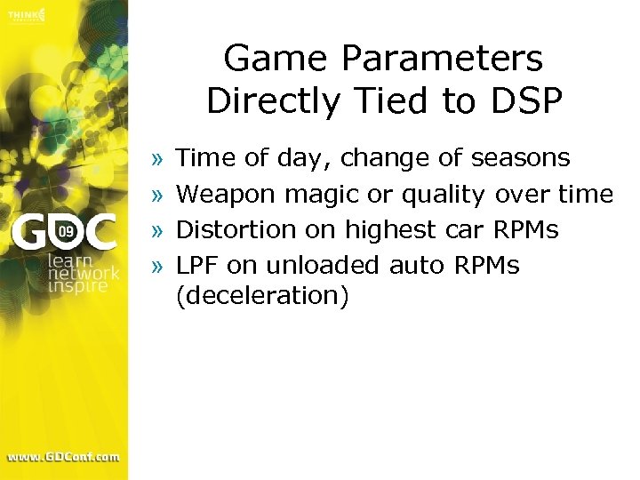 Game Parameters Directly Tied to DSP » » Time of day, change of seasons