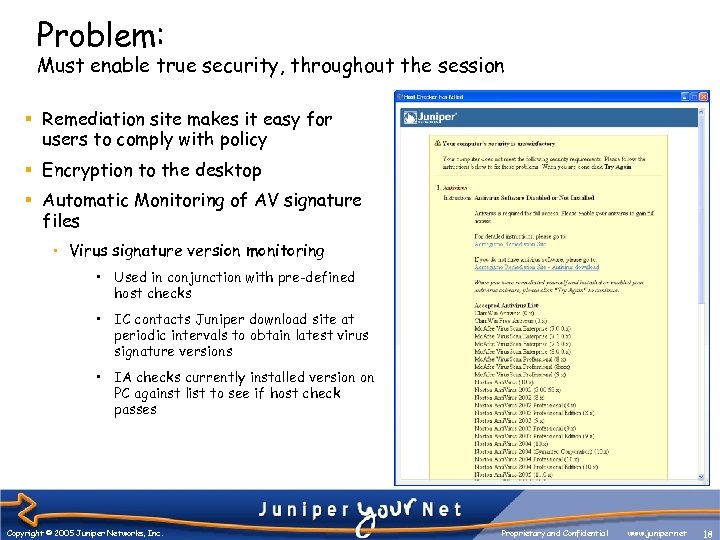Problem: Must enable true security, throughout the session § Remediation site makes it easy