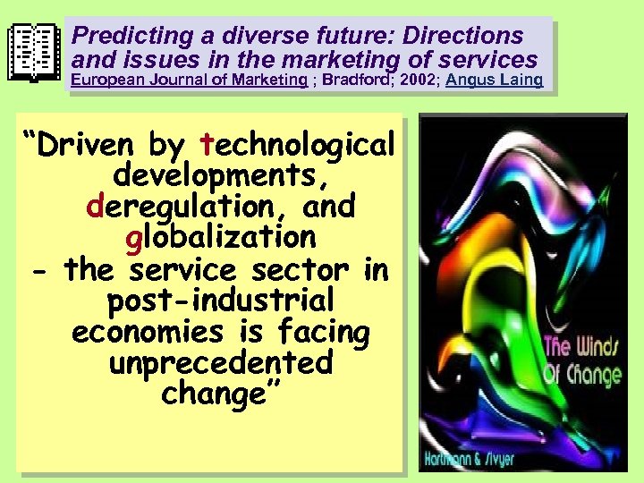 Predicting a diverse future: Directions and issues in the marketing of services European Journal