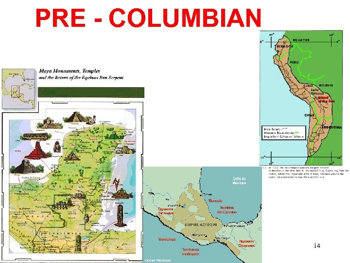 PRE - COLUMBIAN 14 