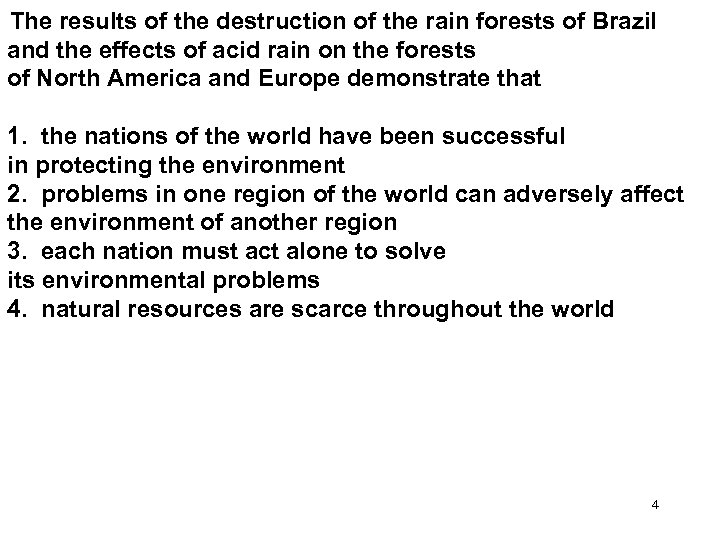 The results of the destruction of the rain forests of Brazil and the effects