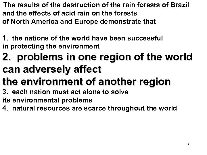 The results of the destruction of the rain forests of Brazil and the effects