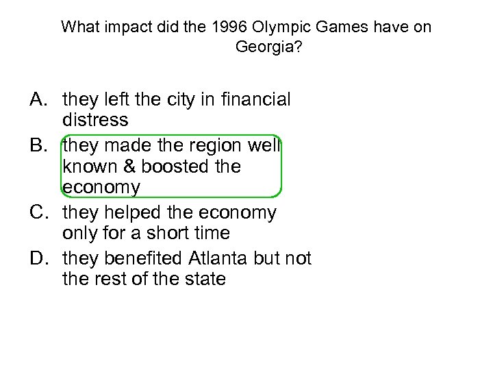 What impact did the 1996 Olympic Games have on Georgia? A. they left the