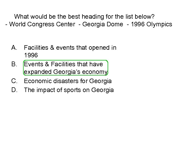 What would be the best heading for the list below? - World Congress Center
