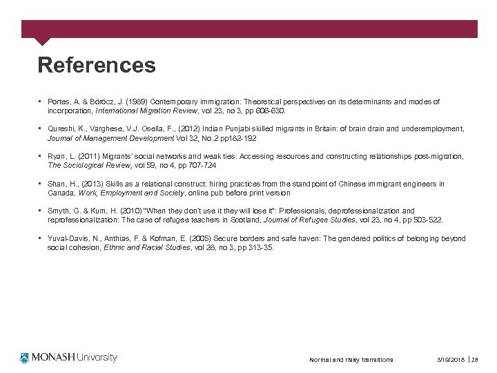 References • Portes, A. & Böröcz, J. (1989) Contemporary immigration: Theoretical perspectives on its