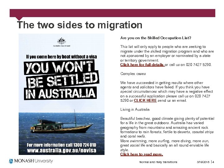 The two sides to migration Are you on the Skilled Occupation List? This list