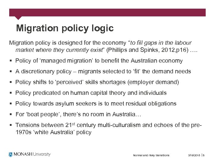 Migration policy logic Migration policy is designed for the economy “to fill gaps in