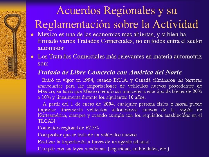 Acuerdos Regionales y su Reglamentación sobre la Actividad ¨ México es una de las