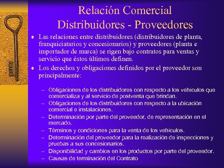 Relación Comercial Distribuidores - Proveedores ¨ Las relaciones entre distribuidores (distribuidores de planta, franquiciatarios