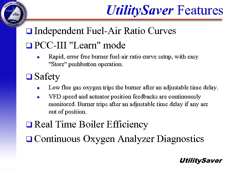 Utility. Saver Features q Independent Fuel-Air Ratio Curves q PCC-III 