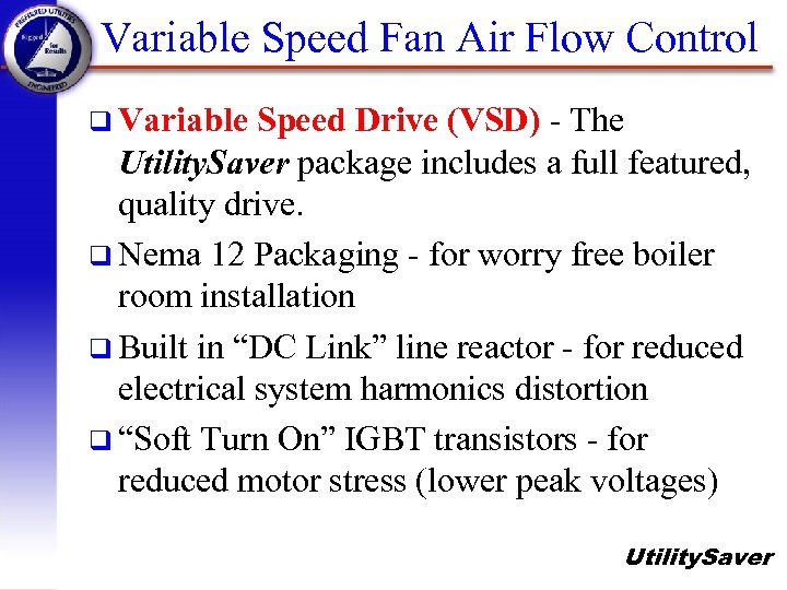 Variable Speed Fan Air Flow Control q Variable Speed Drive (VSD) - The Utility.