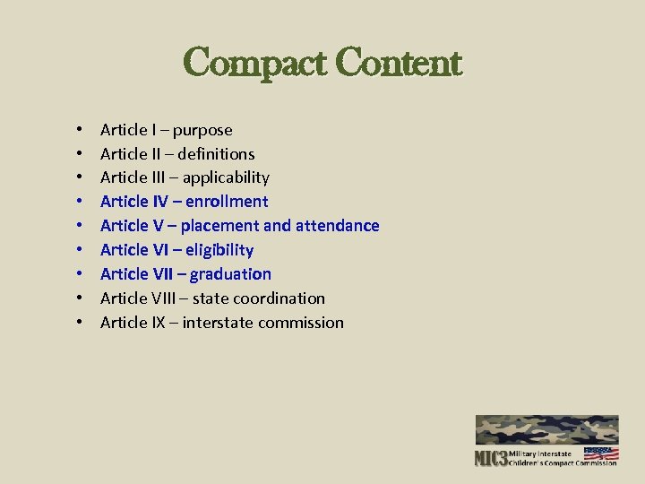 Compact Content • • • Article I – purpose Article II – definitions Article