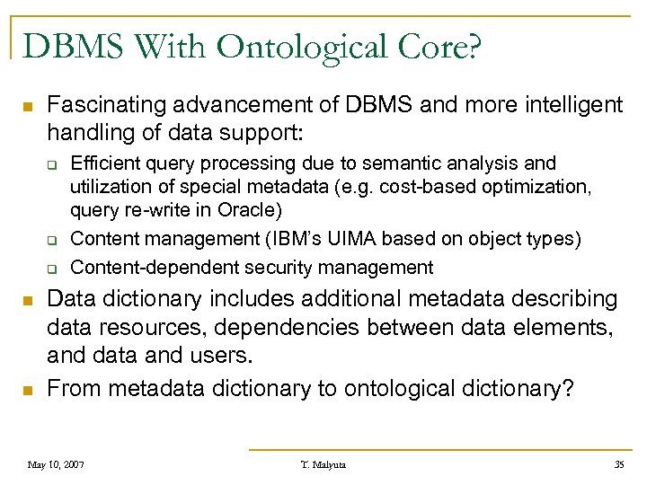 DBMS With Ontological Core? n Fascinating advancement of DBMS and more intelligent handling of