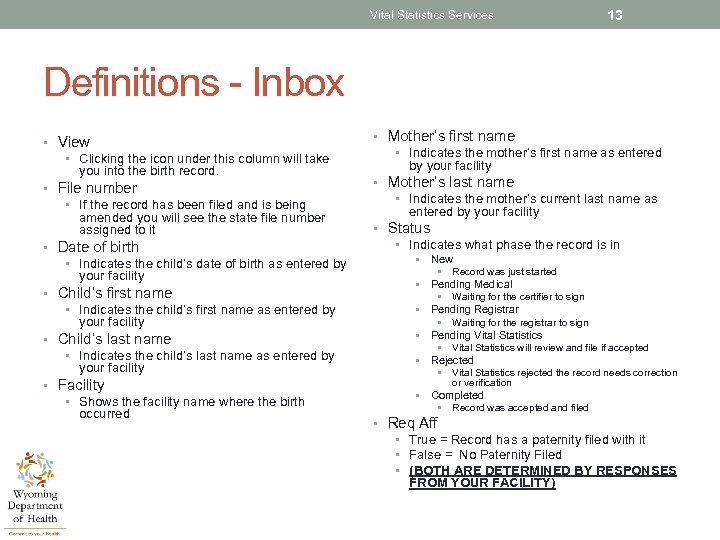 Vital Statistics Services 13 Definitions - Inbox • View • Clicking the icon under