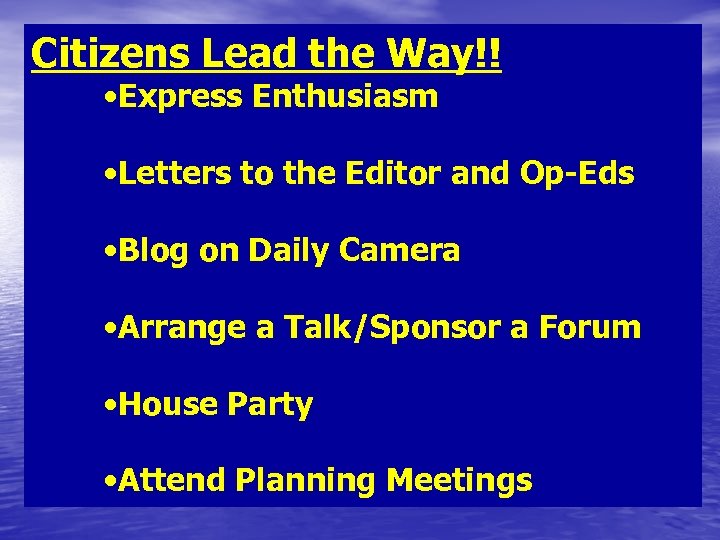 Citizens Lead the Way!! • Express Enthusiasm • Letters to the Editor and Op-Eds