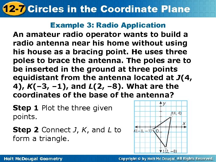 12 -7 Circles in the Coordinate Plane Example 3: Radio Application An amateur radio