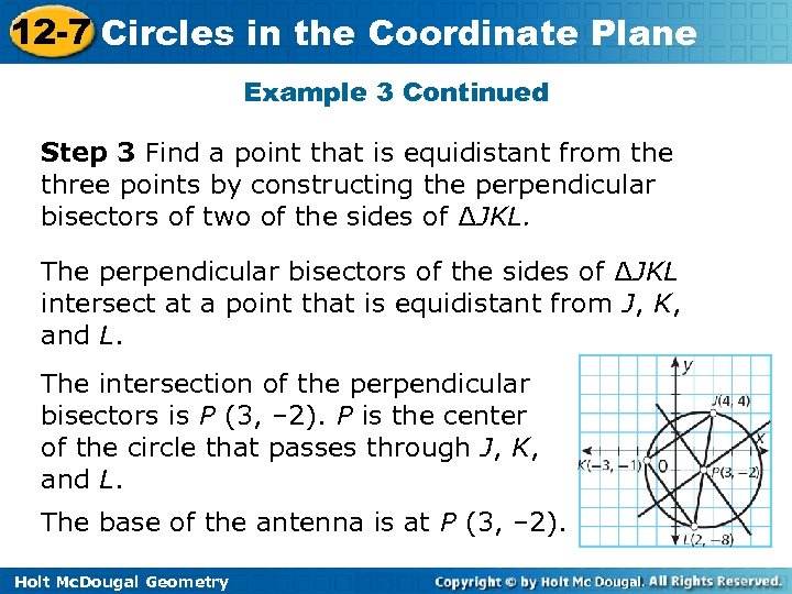 12 -7 Circles in the Coordinate Plane Example 3 Continued Step 3 Find a