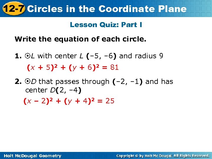 12 -7 Circles in the Coordinate Plane Lesson Quiz: Part I Write the equation