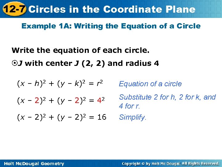 12 -7 Circles in the Coordinate Plane Example 1 A: Writing the Equation of