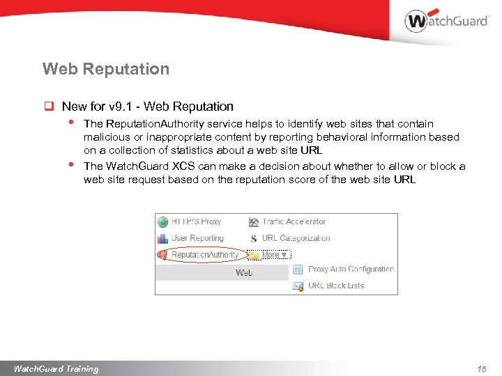 Web Reputation q New for v 9. 1 - Web Reputation • • The
