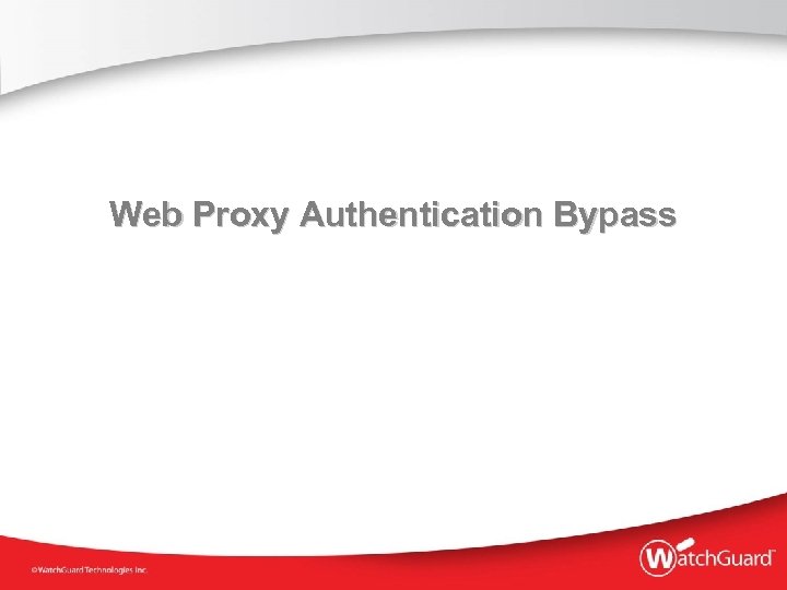 Web Proxy Authentication Bypass 
