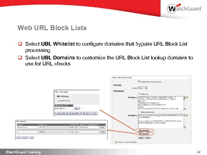 Web URL Block Lists q Select UBL Whitelist to configure domains that bypass URL