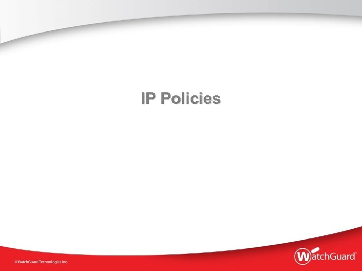 IP Policies 
