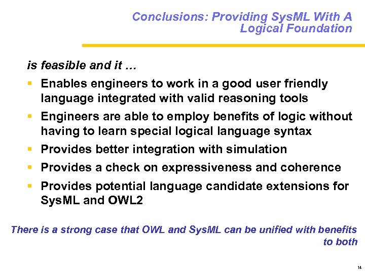 Conclusions: Providing Sys. ML With A Logical Foundation is feasible and it … §