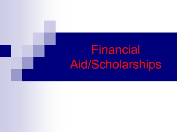 Financial Aid/Scholarships 