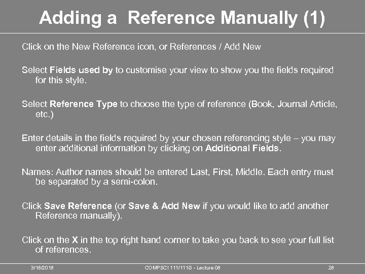 Adding a Reference Manually (1) Click on the New Reference icon, or References /