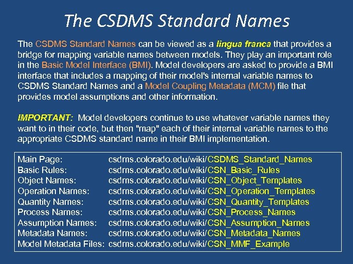 The CSDMS Standard Names can be viewed as a lingua franca that provides a