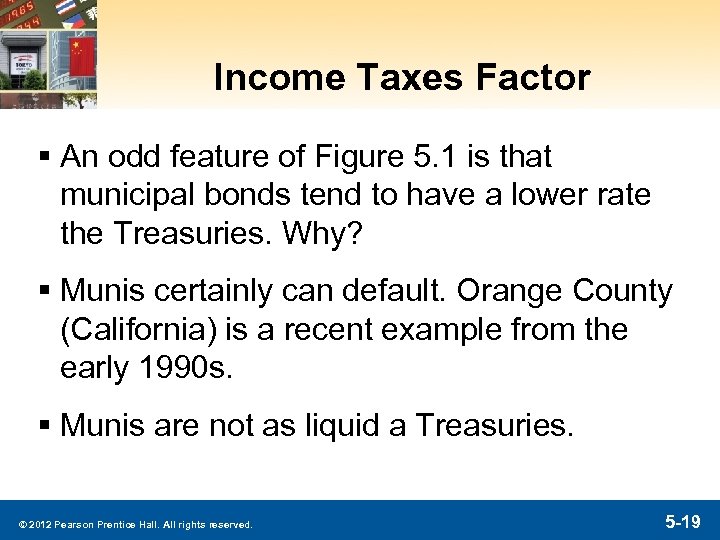 Income Taxes Factor § An odd feature of Figure 5. 1 is that municipal