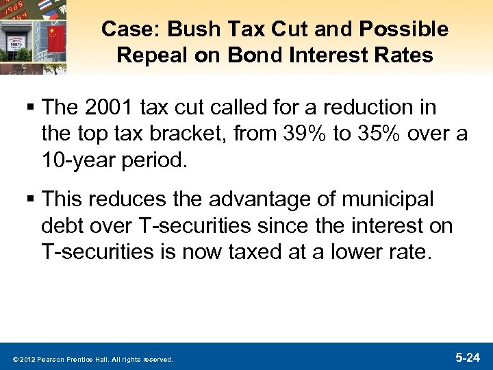Case: Bush Tax Cut and Possible Repeal on Bond Interest Rates § The 2001