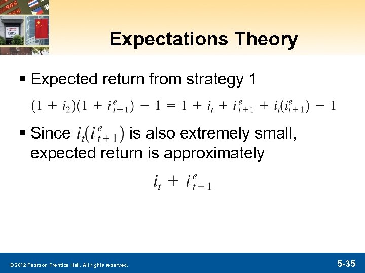 Expectations Theory § Expected return from strategy 1 § Since is also extremely small,