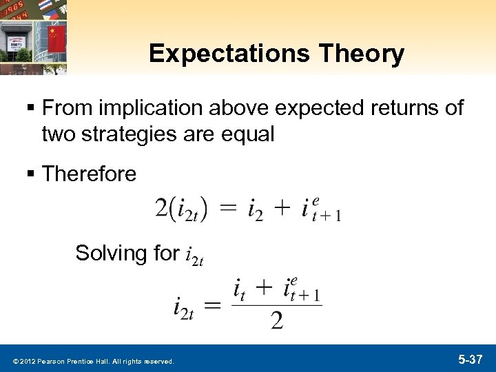 Expectations Theory § From implication above expected returns of two strategies are equal §